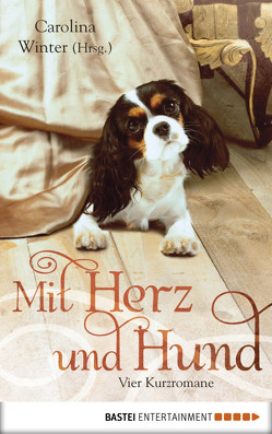 Mit Herz und Hund von Bernstein,  Anna, Robin,  Nina, Roth,  Emily, Waters,  Shirley, Winter,  Carolina