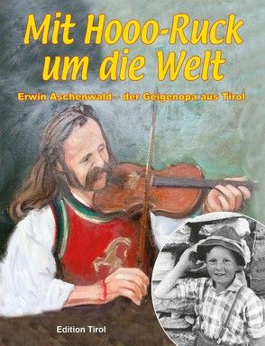 Mit Hooo-Ruck um die Welt von Aschenwald,  Erwin, Reiter,  Martin