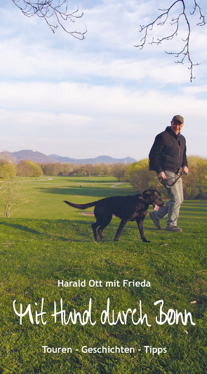 Mit Hund durch Bonn von Ott,  Harald