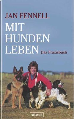 Mit Hunden leben von Burkhardt,  Christiane, Fennell,  Jan