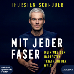 Mit jeder Faser von Schröder,  Thorsten