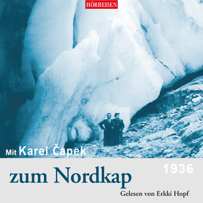 Mit Karel Čapek zum Nordkap von Capek,  Karel, Hopf,  Erkki
