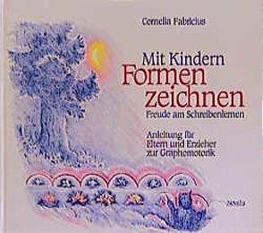 Mit Kindern Formenzeichnen von Fabricius,  Cornelia, Feldmann,  Georges A