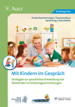 Mit Kindern im Gespräch von a.,  u., Kammermeyer,  G., King,  S., Metz,  A., Roux,  S.