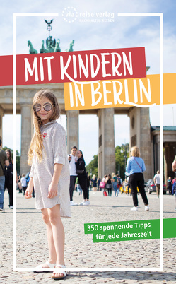 Mit Kindern in Berlin von Brodauf,  Julia, Klatte,  Carla