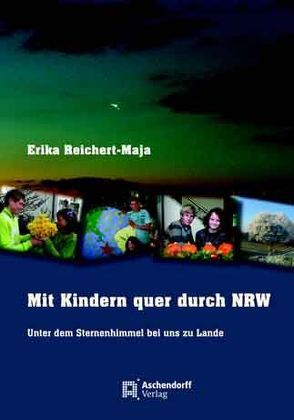 Mit Kindern quer durch NRW von Reichert-Maja,  Erika