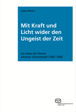 Mit Kraft und Licht wider den Ungeist der Zeit von Herms,  Jonas Friedemann