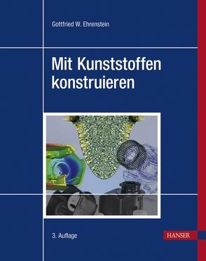 Mit Kunststoffen konstruieren von Ehrenstein,  Gottfried Wilhelm