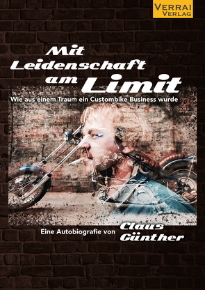 Mit Leidenschaft am Limit von Günther,  Claus
