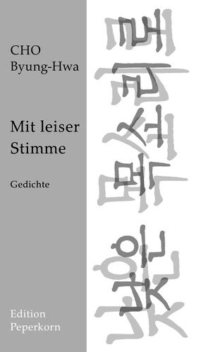 Mit leiser Stimme von Cho,  Byung-Hwa, Roske-Cho,  Wha S