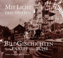 Mit Licht geschrieben von Halbach,  Thomas G., Lintl,  Günter, Waldens,  Brigitte
