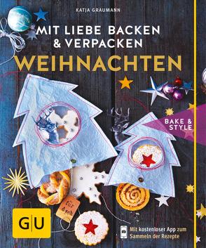 Mit Liebe backen und verpacken – Weihnachten von Graumann,  Katja