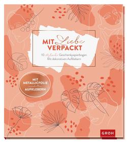 Mit Liebe verpackt – 10 stylische Geschenkpapierbogen von Groh Verlag