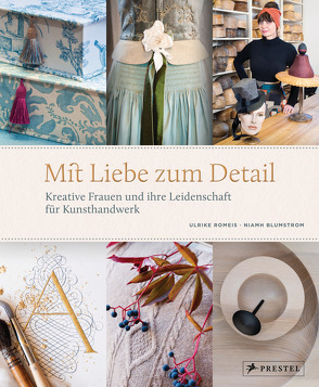 Mit Liebe zum Detail von Blumstrom,  Niamh, Romeis,  Ulrike