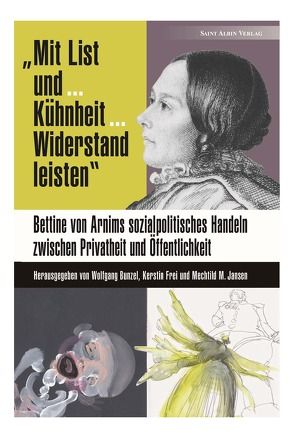 „Mit List und … Kühnheit … Widerstand leisten“ von Bunzel,  Wolfgang, Frei,  Kerstin, Jansen,  Mechtild M