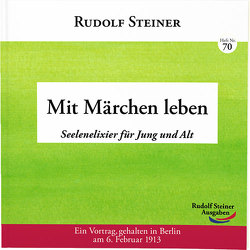 Mit Märchen leben von Steiner,  Rudolf