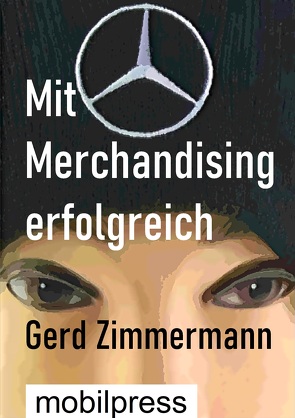 Mit Merchandising erfolgreich von Zimmermann,  Gerd