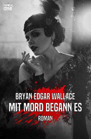 MIT MORD BEGANN ES von Dörge,  Christian, Wallace,  Bryan Edgar