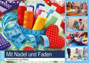 Mit Nadel und Faden 2018. Impressionen vom Nähen (Tischkalender 2018 DIN A5 quer) von Lehmann (Hrsg.),  Steffani