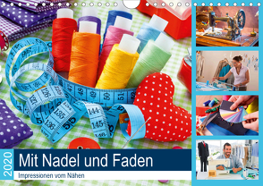 Mit Nadel und Faden 2020. Impressionen vom Nähen (Wandkalender 2020 DIN A4 quer) von Lehmann (Hrsg.),  Steffani