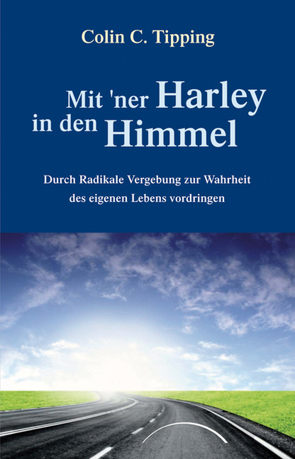 Mit ’ner Harley in den Himmel von Tipping,  Colin C., Willmore,  Susanne