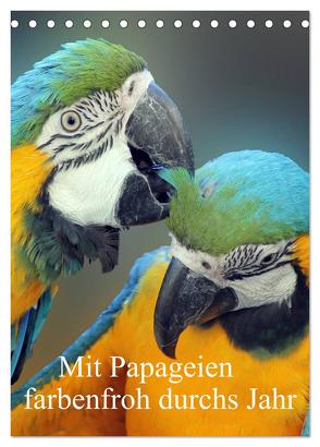 Mit Papageien farbenfroh durchs Jahr (Tischkalender 2024 DIN A5 hoch), CALVENDO Monatskalender von Bönner,  Marion