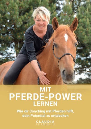 Mit Pferde-Power lernen von Friederich,  Claudia A.