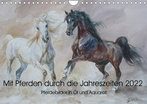 Mit Pferden durch die Jahreszeiten – Pferdebilder in Öl und Aquarell (Wandkalender 2022 DIN A4 quer) von Aniszewski,  Zenon