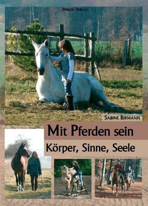 Mit Pferden sein… von Birmann,  Sabine, Hoffmann,  Jaana