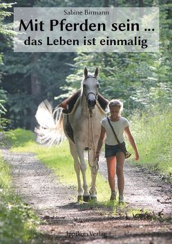 Mit Pferden sein… von Birmann,  Sabine