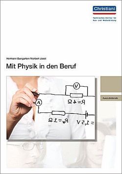 Mit Physik in den Beruf von Bungarten,  Hermann, Joest,  Norbert