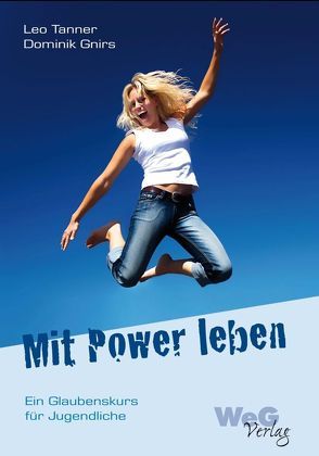 Mit Power leben – Referentenunterlagen auf DVD-ROM von Gnirs,  Dominik, Tanner,  Leo