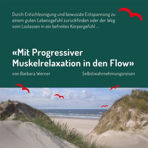 „Mit Progressiver Muskelrelaxation in den Flow“ von Werner,  Barbara