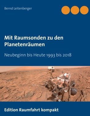 Mit Raumsonden zu den Planetenräumen von Leitenberger,  Bernd