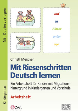 Mit Riesenschritten Deutsch lernen – Arbeitsheft von Meixner,  Christl