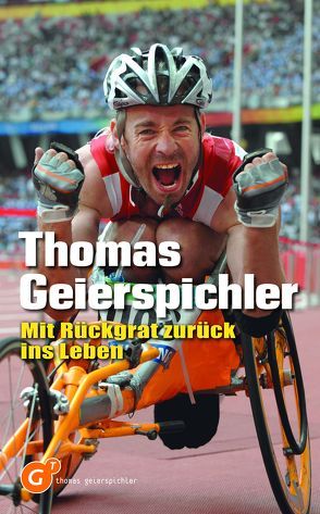 Mit Rückgrat zurück ins Leben von Geierspichler,  Thomas