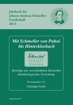 Mit Schmeller von Puhoi bis Hinterkleebach von Ferstl,  Christian