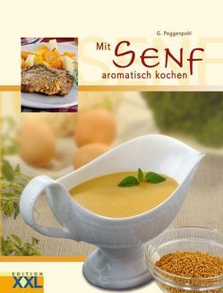 Mit Senf aromatisch kochen von Poggenpohl,  G