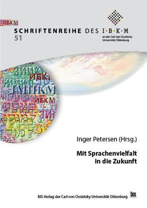 Mit Sprachenvielfalt in die Zukunft von Petersen,  Inger