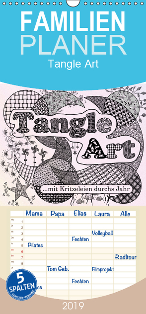 Mit Tangle-Art durchs Jahr – Familienplaner hoch (Wandkalender 2019 , 21 cm x 45 cm, hoch) von janne