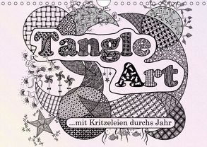 Mit Tangle-Art durchs Jahr (Wandkalender 2019 DIN A4 quer) von janne