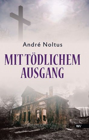 Mit tödlichem Ausgang von Noltus,  André