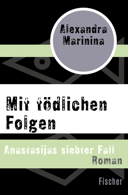 Mit tödlichen Folgen von Braungardt,  Ganna-Maria, Marinina,  Alexandra