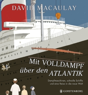 Mit Volldampf über den Atlantik von Macaulay,  David