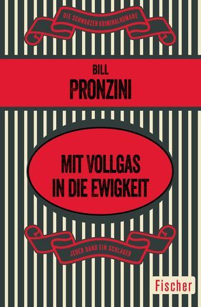 Mit Vollgas in die Ewigkeit von Nagel,  Heinz, Pronzini,  Bill