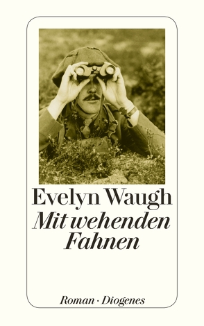 Mit wehenden Fahnen von Fienbork,  Matthias, Waugh,  Evelyn