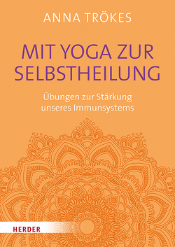 Mit Yoga zur Selbstheilung von Cramer,  Holger, Trökes,  Anna