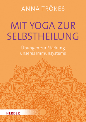 Mit Yoga zur Selbstheilung von Cramer,  Holger, Trökes,  Anna