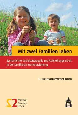 Mit zwei Familien leben von Weber-Boch,  G. Enamaria