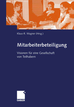 Mitarbeiterbeteiligung von Wagner,  Klaus-R.